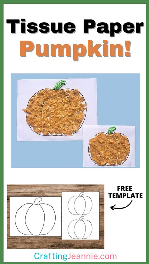 Tissue Paper Pumpkin (Fall & Halloween Craft for Kids) - Crafting Jeannie Arts And Crafts For Kids Toddlers, Halloween Party Craft, Paper Pumpkin Craft, Daycare Classroom, School Kids Crafts, Green Tissue Paper, Paper Pumpkins, Pumpkin Activities, Pumpkin Template