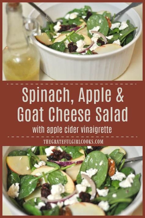 Spinach, Apple and Goat Cheese Salad with Apple Cider Vinaigrette / The Grateful Girl Cooks! Apples And Goat Cheese, Salad With Apples And Goat Cheese, Goat Cheese And Apple, Spinach Apple Salad Dressing, Apple And Spinach Salad, Apple Pecan Goat Cheese Salad, Goat Cheese And Apple Salad, Spinach Salad With Goat Cheese, Spinach Apple Salad Recipes