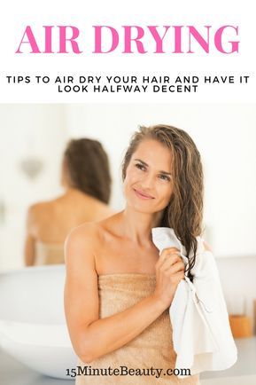 Air Dry Hair Tips, How To Air Dry Hair, Air Drying Hair Tips, Air Dry Frizzy Hair, Hair Studies, Hairstyles For Frizzy Hair, Runway Hair, Products Review, Hair Drying