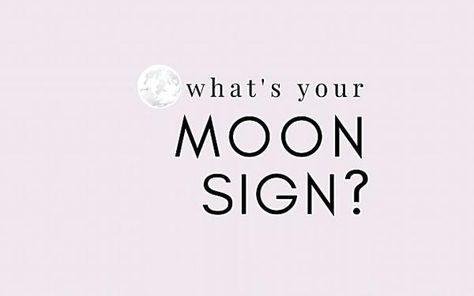 What's My Moon Sign? Whats My Moon Sign, Moon Signs Chart, What Is My Moon Sign, Moon Sign Chart, Moon Phases Meaning, My Moon Sign, Lunar Phase, Birth Details, Moon Signs