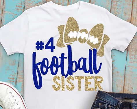 Football Sister, Sister Svg, Bow Svg, Teacher Design, Text For Her, Football Svg, Lemon Print, Sister Shirts, Shirt Maker