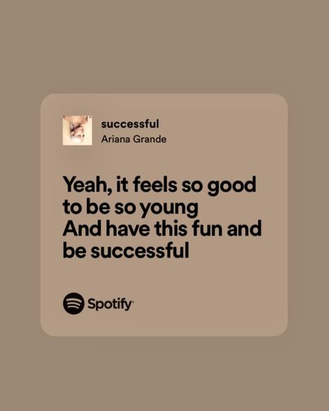 Motivational Song Lyrics, Ariana Grande Lyrics, Spotify Aesthetic, Motivational Songs, Meaningful Lyrics, Express Love, Love And Affection, Senior Quotes, Lyrics Aesthetic