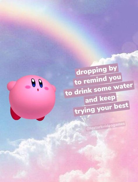 A Pokémon with a rainbow behind with the words “dropping by to remind you to drink water, and keep trying your best”

With lost stark video games tagged in the photo Drink Water Reminder Funny, Stay Hydrated Funny, Drink Water Quotes, Drink Water Motivation, Water Meme, Water Quotes, Positive Memes, Water Reminder, Keep Trying