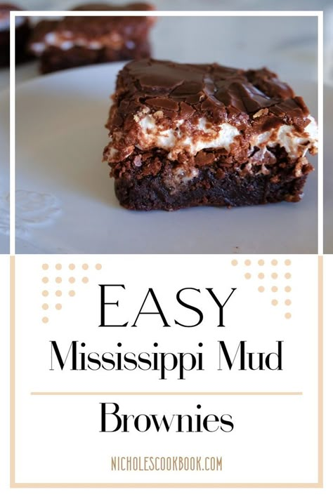 Image of mississippi mud brownie, white box with black text that reads easy mississippi mud brownies Fudgy Marshmallow Brownies, Mississippi Mud Brownies Easy, Mississippi Mud Dessert, Mississippi Mud Bars, Mississippi Mud Brownies, Mud Brownies, Sunday Treats, Mississippi Mud Cake, Mississippi Mud Pie