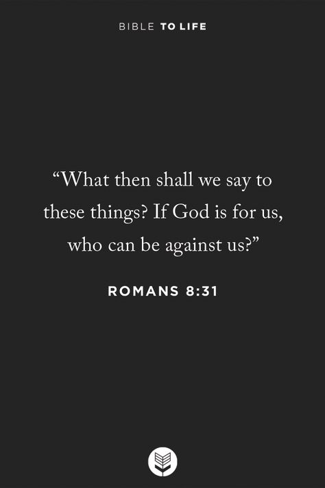 Bible Romans Quotes, God Is With Me Who Can Be Against Me, Roman’s 8:31 Wallpaper, Roman’s 8 31, If God Be For Us Who Can Be Against Us, Romans 8 31 Tattoo, Romans 8 31 Wallpaper, If God Is For Me Who Can Be Against Me, If God Is For Us Who Can Be Against Us