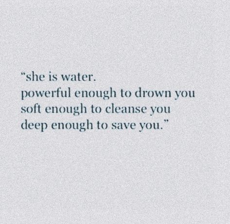 She Is Water, Water Quotes, Ocean Quotes, Summer Quotes, A Quote, Poetry Quotes, Pretty Words, Quote Aesthetic, Pretty Quotes