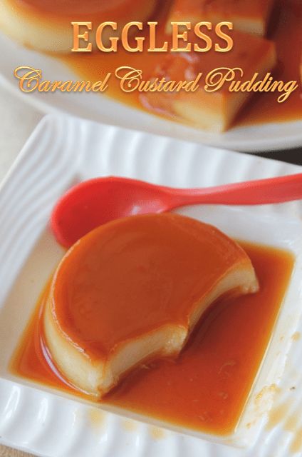 Eggless Caramel Custard Pudding Recipe - Eggless Creme Caramel Recipe - Yummy Tummy Eggless Custard Recipe, Bisnes Ideas, Bread Samosa, Creme Caramel Recipe, Custard Pudding Recipe, Eggless Custard, Eggless Bread, Caramel Custard Recipe, Homemade Naan