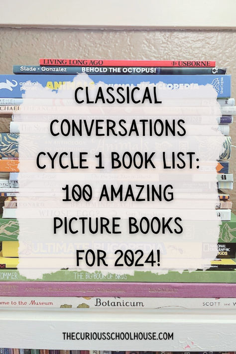 Best CC Cycle 1 Book List for 2024! 100 Amazing picture books to go along with cycle 1 themes. Classical conversations cycle 1 | homeschooling encouragement | homeschool ideas | homeschool inspiration | homeschooling with picture books | raising readers | charlotte mason homeschool | wild + free homeschool | classical conversations book list Cc Cycle 1 Book List, Cc Family Presentation Ideas, Minimalist Homeschooling, Classic Picture Books, Classical Education Homeschool, Classical Conversations Cycle 1, Cc Cycle 1, Homeschooling Books, Classical Conversations Essentials