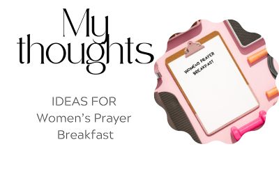 Prayer Breakfast Ideas, Womens Ministry Events, Prayer Breakfast, Christian Lifestyle Blog, Prayer Stations, Proverbs 31 Women, Prayer Partner, Womens Conference, Ministry Ideas