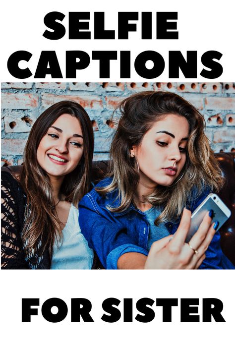 Can’t think of an Instagram caption for the next selfie with your sister? Don’t you worry! Our exhaustive list of all kinds of captions for sisters has got your back. Captions that will not only fetch your picture a lot of likes but will also make your followers and friends go ‘awww’. Selfie With Sister Captions, Sister Selfie Captions, Instagram Caption For Sisters Photo, Sister Photo Captions, Insta Captions For Sisters, Sister Funny Captions, Elder Sister Captions For Instagram, Funny Sister Captions For Instagram Posts, Sister Captions For Instagram Short