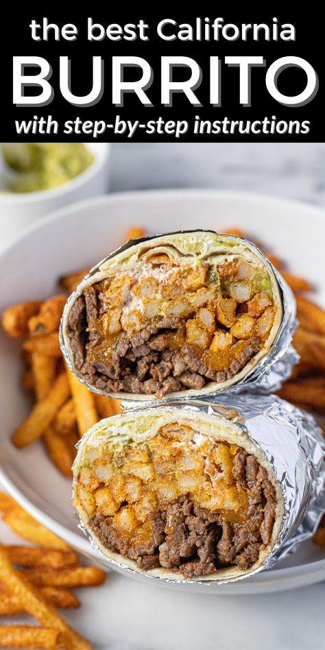 California Burrito Recipe, Steak Burrito Recipe, Steak Burritos, Burrito Recipes, California Burrito, Hispanic Dishes, Seasoned Fries, Burrito Recipe, Flour Tortilla