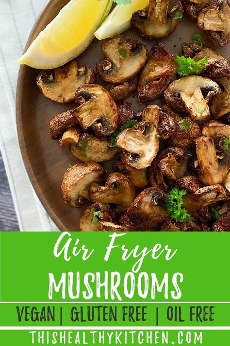 Air Fryer Mushrooms, Healthy Air Fryer, Air Fry Recipes, Vegan Side Dishes, Vegan Sides, Salad Toppings, Air Fryer Healthy, Air Fryer Recipes Healthy, Healthy Kitchen