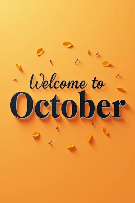 hello October
happy new month 
welcome to October
new month quote
happy new month flyer October New Month, Happy New Month Design, Welcome To October, New Month Design, New Month Flyer, New Month Quotes, Month Design, Orange Theme, Linkedin Background Image