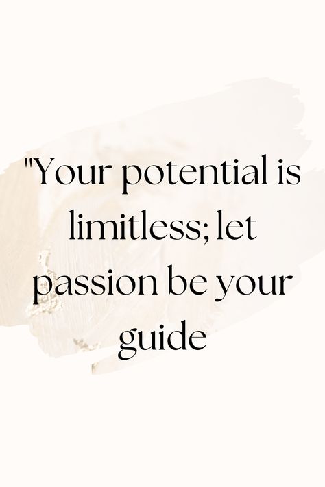 Your potential knows no bounds; let passion guide you toward endless possibilities. Tap into your boundless potential by aligning your actions with your passions. Embrace a mindset that sees opportunities in every endeavor. When guided by passion, you unlock creativity and resilience, enabling you to navigate challenges and explore the limitless possibilities that await on your journey to success. Mother Of Christ, Journey To Success, Motivational Sayings, Design Course, Wow Factor, Business Quotes, Wow Products, Growth Mindset, Endless Possibilities