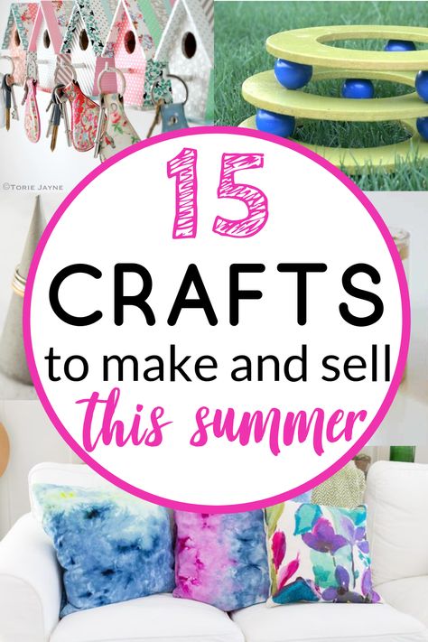 Crafts to make and sell this summer - These 15 crafts are easy and inexpensive to make and sell for extra cash this summer. #craftsforadults #craftstomakeandsell Useable Crafts, Summer Crafts To Sell, Wfh Jobs, Diy Crafts For Teen Girls, Summer Diy Projects, Diy Summer Crafts, Diy Crafts For Teens, Crafts For Teens To Make, Simple Crafts