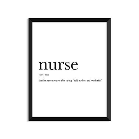 Nurse definition - Unframed art print poster or greeting card Nurses Week Quotes, Office Decor Minimalist, Nursing School Problems, Nursing Pictures, Nurse Definition, Nurse Quotes Inspirational, Athlete Gifts, Nursing School Humor, Definition Poster