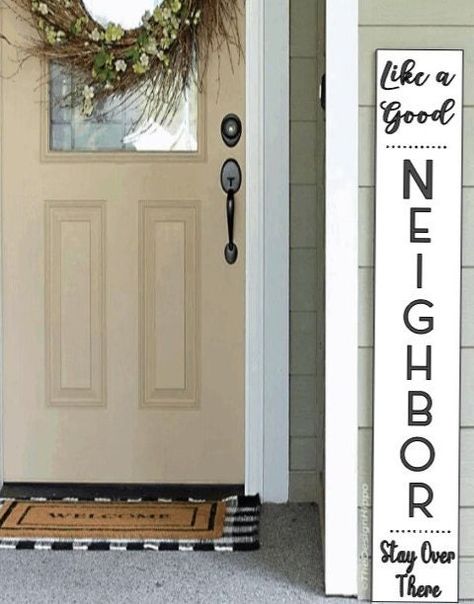 Front Door Long Wood Signs, Front Porch Stand Up Signs, Christmas Porch Leaner Ideas, Like A Good Neighbor Stay Over There, Front Door Signs Wooden Rectangle, Tall Door Signs, Front Porch Leaning Sign, Long Welcome Sign Front Porches, Diy Outdoor Signs Wood