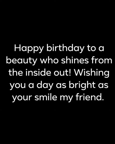 Happy birthday to a beauty who shines from the inside out! Wishing you a day as bright as your smile my friend. @kee__lah 📸📸 @unicornxstudios Happy Birthday To This Beautiful Soul, Happy Birthday To Friend Wishes, Happy Birthday Beautiful Soul, Birthday Wishes For Best Friend, Happy Birthday Wishes For A Friend, One Word Instagram Captions, Birthday Memes, Happy Birthday Beautiful, Happy Birthday Friend