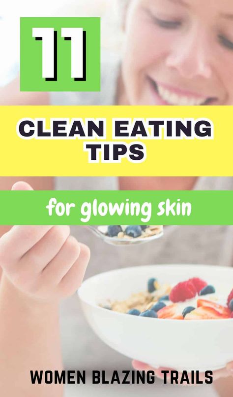 11 Healthy Eating Tips For Glowing Skin Glowing Skin Diet, Tips For Glowing Skin, Clear Skin Naturally, Antiaging Skincare Routine, Skin Diet, Diy Body Scrub, Sugar Scrub Diy, Health Tips For Women, Grooming Tips