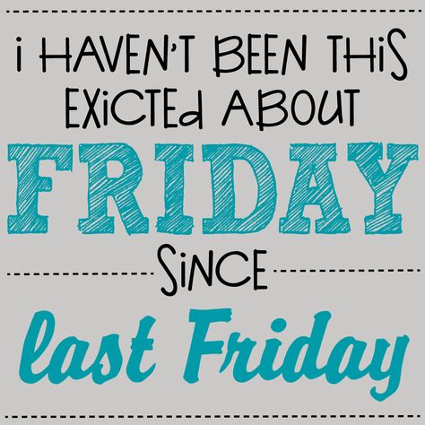 HEY....it's Friday! #getexcited #tgif Thank God It Is Friday Quotes, Thank God It’s Friday Funny Quotes, It’s Friday Humor, Tgif Humor Happy Friday, Tgif Humor, We Made It To Friday, Happy Friday Pictures, Beautiful Day Quotes, Letter Board Sayings