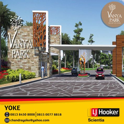 Vanya Park - The Art of Living @ BSD City House Entrance Gate, Front Gate Ideas, Condominium Entrance, Gate Design Ideas, House Exterior Ideas, Entrance Signage, Gate City, Modern Gate, House Design Trends