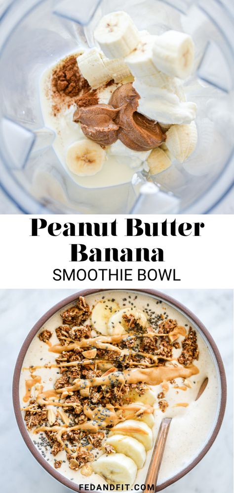 Peanut Butter Banana Smoothie Bowl- Fed & Fit Peanut Butter Banana Smoothie Bowl, Smoothie Bowl Ideas, Peanut Butter Smoothie Bowl, Protein Smoothie Bowl, Acai Bowls Recipe, Breakfast Smoothie Bowl, Banana Smoothie Bowl, Peanut Butter Banana Smoothie, Bowl Ideas