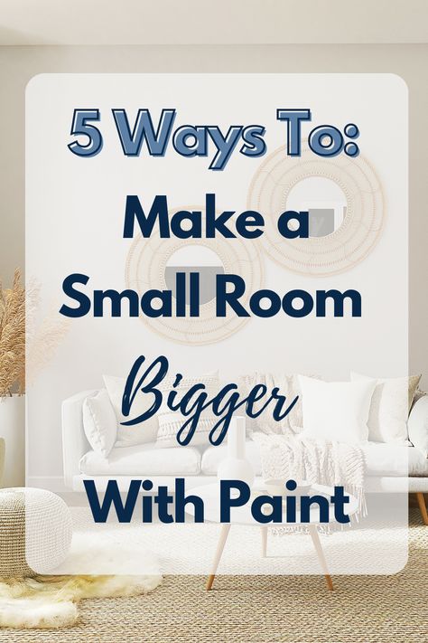 5 Ways to Make a Small Room Bigger with Paint labelled on a beautiful interior lounge room photo Wall Color Ideas Small Spaces, Colour Schemes For Small Living Room, Paint Colours To Make Room Look Bigger, Room Color Ideas For Small Rooms, Easy Ways To Paint A Room, Make A Small Room Look Bigger With Paint, How To Paint To Make A Room Look Bigger, Painting Ideas For Small Living Room, Painting Living Room Tips