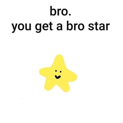 Bro Star Reaction Pic, I Got You A, Bro Reaction Pic, Star Reaction Pic, Art Reaction Pic, Silly Reaction Pics, Bro Star, Actor Au, Bro What