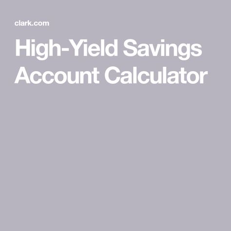 High-Yield Savings Account Calculator High Yield Savings Account, High Yield Savings, Get It Together, Interest Rate, Savings Account, Financial Goals, Calculator, Accounting, Get It