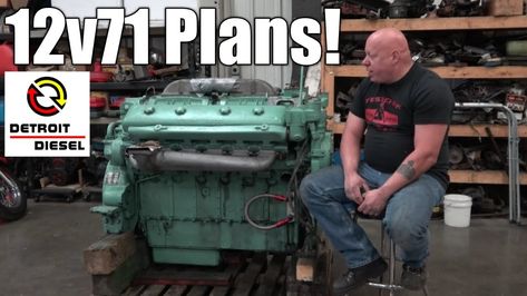 Making Plans For My 12v71 Detroit Diesel Detroit Diesel, Youtube Videos, Trucks, How To Plan