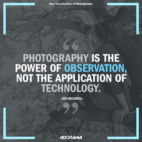 Photography is the power of observation, not the application of technology.  www.nyip.edu Photography Quotes Passion, Photography Jokes, Photography Quotes Funny, Photographer Quotes, Camera Quotes, Quotes Passion, Photographer Humor, Quote Tattoo, Photography Words