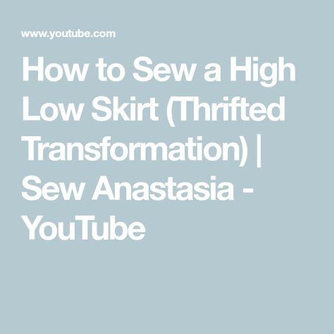 How to Sew a High Low Skirt (Thrifted Transformation) | Sew Anastasia - YouTube Thrifted Transformation, 80's Prom, Home Sewing, High Low Skirt, How To Sew, You Youtube, Skirt Fashion, Sewing Machine, Fashion Designer