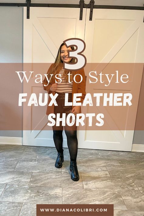 Read the post for faux leather shorts styling ideas to help you embrace the chic and edgy look this season!