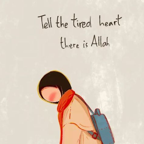 Hestunim on Instagram: "Tell the tired heart "There is Allah" #muslimillustrator #dailyreminder #selfreminder #womanillustrator #qotd #facelessillustration #picturebook #artoftheday #facelessart #dailylife #hijabgirl #illustration" My Heart Is Tired, Niqab Cartoon, Best Islamic Images, Allah Quotes, Self Reminder, Islamic Images, Muslim Quotes, Daily Life, Daily Reminder