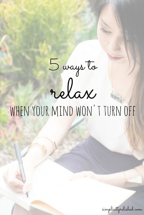 Is your mind constantly racing at 100 miles an hour? It can be so hard to relax when you're constantly thinking about the next thing. But rather than bingeing on Netflix or scrolling through your phone, find ways that will truly help you relax. Here are 5. | 5 Ways to Relax When Your Mind Won’t Turn Off Mental Training, Ways To Relax, Turn Off, Self Care Routine, Guided Meditation, Emotional Health, Self Development, 5 Ways, Self Improvement