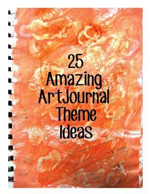 http://wokeupwithideas.blogspot.com/2013/07/25-amazing-art-journal-theme-ideas.html Journal Theme Ideas, Kunstjournal Inspiration, Classe D'art, Art Journal Prompts, Creation Art, Art Journal Techniques, Journal Art, Visual Journal, Journal Themes