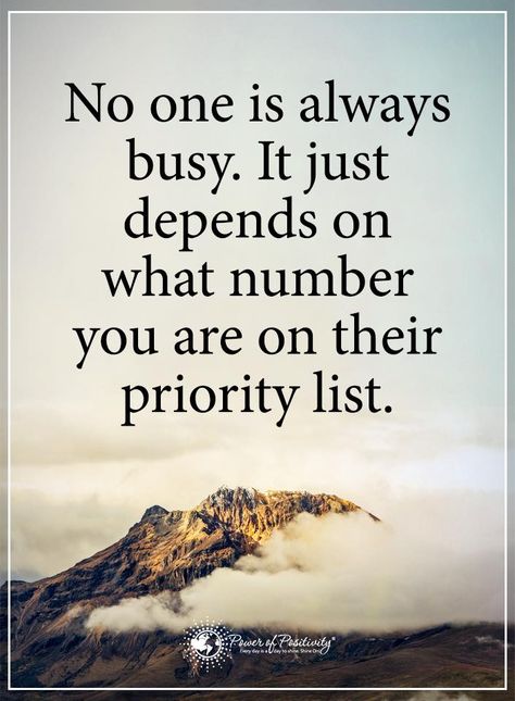 No one is always busy. It just depends on what number you are on their priority list.  #powerofpositivity #positivewords  #positivethinking #inspirationalquote #motivationalquotes #quotes Relationship Options Quotes, Quotes About Value Relationships, Option Vs Priority, Option Priority Quote, Perplexed Quotes, Always Last Priority, Priority Vs Option Quotes, Option Quotes Relationships, Senior Year Quotes