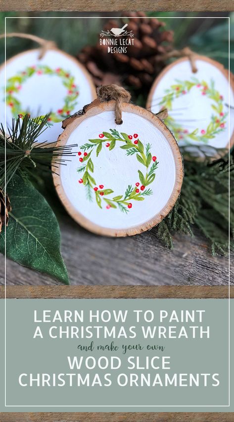 Learn How to Paint Your Own Hand Painted Christmas Wreath Ornament Christmas Tablescape, Hand Painted Christmas, Painted Christmas Ornaments, Learn How To Paint, Christmas Wood Crafts, Wood Slice Ornament, Wood Christmas Ornaments, Wooden Christmas Ornaments, Painted Ornaments