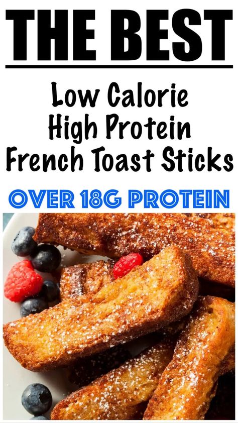 Protein French Toast Sticks, Low Calorie High Protein French Toast, Anabolic French Toast, Easy Low Calorie High Protein Breakfast, Low Cal French Toast, Low Calorie Toast Ideas, High Protein Recipes Lunch, Healthy Low Calorie High Protein Meals, Low Cal Meal Ideas