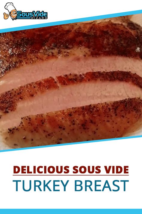 Did you know turkey breast cooks best sous vide? No? Well click here to see why and grab our recipe! | Sous Vide Wizard's Best Sous Vide Turkey Breast Recipe #sousvide #sous #vide #suvee #turkey #dinner #recipe #anovafoodnerd Sous Vide Turkey Breast, Sous Vide Turkey, Porchetta Recipes, Deep Fried Turkey, Classic Turkey, Turkey Breast Recipe, Fried Turkey, Sous Vide Recipes, Peking Duck