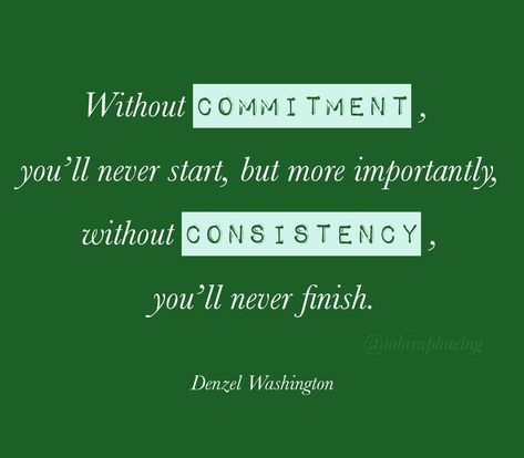 Without commitment, you’ll never start, but more importantly, without consistency, you’ll never finish. ▫️Denzel Washington #commitment #consistency #Denzel #DenzelWashington #quote #startup #motivation Without Commitment You'll Never Start, Commitment Quotes Motivation, Consistency Tattoo, Weekly Motivation, Denzel Washington Quotes, Consistency Quotes, Commitment Quotes, Peaceful Thoughts, Startup Motivation