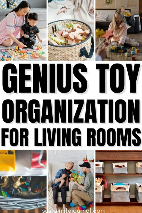 A Complete Guide To Toy Organization Ideas For Your Living Room - Sustain Life Journal Toddler Storage Ideas Toy Organization, Minimalist Toy Organization, Toddler Toy Storage Ideas, Toddler Toy Organization, Living Room Organization Ideas, Boy Toy Organization, Toy Storage Hacks, Toy Organization Living Room, Declutter Toys