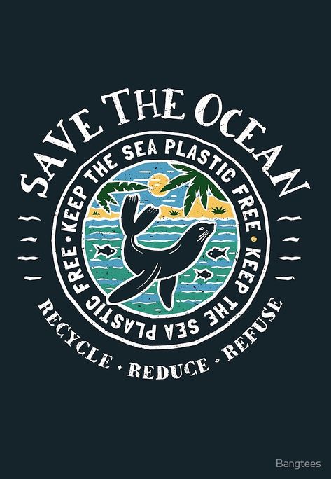 Save the Ocean Keep The Sea Plastic Free design with Sea Lion.  #seal #sealion #saveouroceans #plasticpollution #recycle #oceanpollution #plasticsucks #plastic #zerowaste #nature #ocean #conservation #marinelife #saveanimals #saveanimals #mammals #nature #ocean #savetheplanet #plasticpollutes #plasticfree #plasticwaste #illustration #graphicdesign #digitalart #illustrator #artists #shirt #clothing #clothingcompany #environmentalgiftideas Ocean Conservation Poster, Ocean Conservation Aesthetic, Keep The Sea Plastic Free, Whale Humpback, Beach Wall Collage, Save The Ocean, Surf Poster, Whale Design, Save Our Oceans