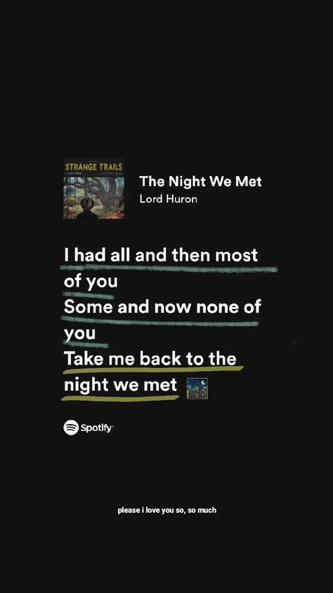 lord huron, album strange trails, the night we met, lyrics, spotify The Night We Met Wallpaper, Night We Met, The Night We Met Tattoo, The Night We Met Aesthetic, Lord Huron Wallpaper Iphone, The Night We Met, Lord Huron Wallpaper, The Night We Met Lord Huron, Starman Lyrics