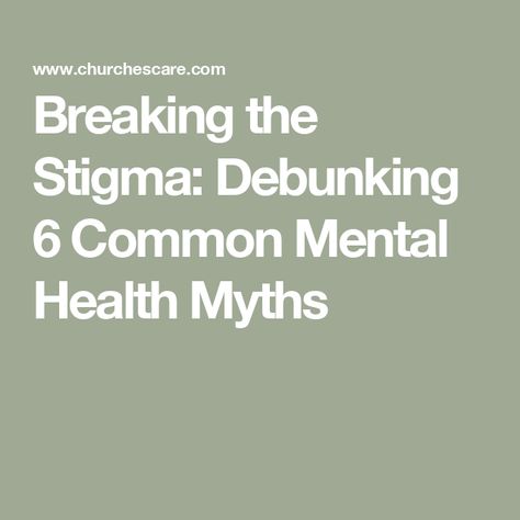 Breaking the Stigma: Debunking 6 Common Mental Health Myths Health Awareness Months, Mental Health Stigma, Health Myths, Break The Stigma, Snap Out Of It, Mental Health Disorders, Common Myths, Mental Disorders, Good Mental Health