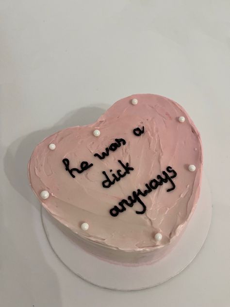 Breakup heartbreak cake minicake bento pink cakes emotional support he was a dick anyways Break Up Cakes Funny, Finally Divorced Cake, Breakup Anniversary Cake, Just Divorced Cake, Happy Breakup Cake, Breakup Cakes Funny, Breakup Cake For Friend, Bye Bye Single Life Cake, No Contact Cake