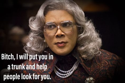 Madea Meme, Madea Humor, Petty Memes Funny, Madea Quotes, Crazy Women Memes Funny, Madea Funny Quotes, Laughter Therapy, Good Morning Sister, Funny Day Quotes