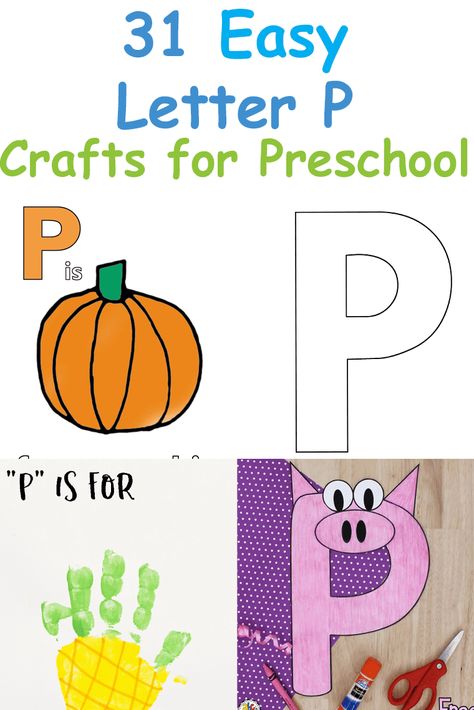 31 Easy Crafts for the Letter P: Fun Activities and Books for Preschool - A Crafty Life Letter P Activities For Preschool Crafts, P Letter Activities For Preschool, P Is For Craft Preschool, Letter P Crafts For Preschoolers Ideas, P Activities, Letter P Ideas For Preschool, Letter P For Preschoolers, Letter P Arts And Crafts For Preschool, Preschool Letter P Activities