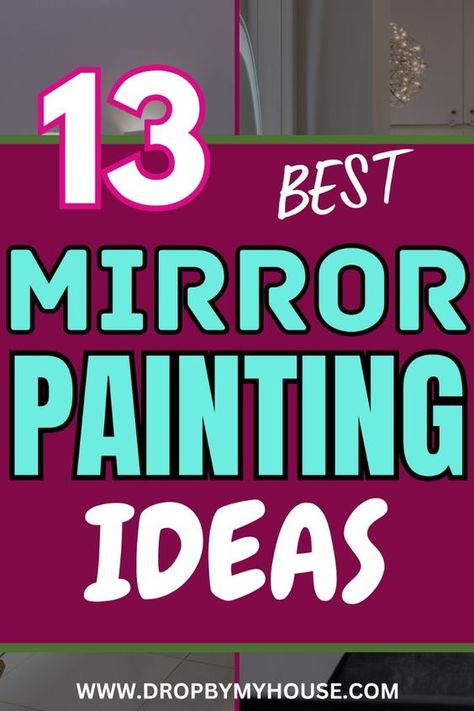 Look at the best mirror painting ideas for your needs. These are the best mirror painting designs that are elegant, refreshing, and unique. Mirror Glass Painting Ideas, Mirror Chalk Paint Ideas, Diy With Mirrors Ideas, Crafts With Mirrors Diy Projects, Repaint Mirror Frame, Peel And Stick Mirror Ideas, Mirror Frame Makeover Diy, Cheap Mirror Makeover Diy, How To Paint Mirror