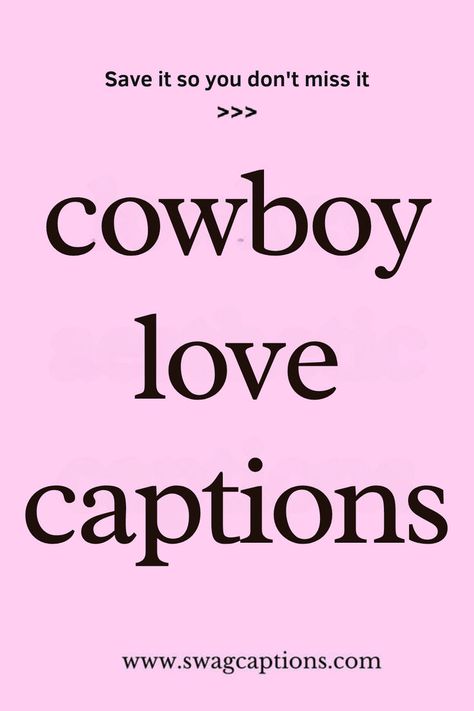 Looking for the perfect words to capture your country romance? Check out these heartfelt Cowboy Love Captions that are sure to add a little western charm to your posts. From sweet cowboy quotes to rugged rodeo romance sayings, find the perfect caption for your next Instagram post, whether you're sharing love, laughter, or life on the ranch! Cowboy Birthday Quotes, Cowboy Love Quotes For Him, Loving A Cowboy Quotes, Cowboy Boyfriend Quotes, Southern Love Quotes, Western Couple Captions Instagram, Country Wedding Quotes, Country Love Captions, Western Couple Captions